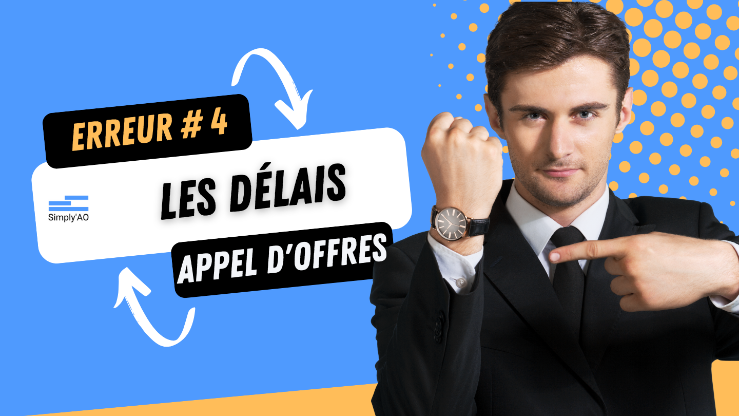 Appel d'offres s'y prendre à la dernière minute